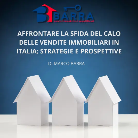 Affrontare la sfida del calo delle vendite immobiliari in Italia